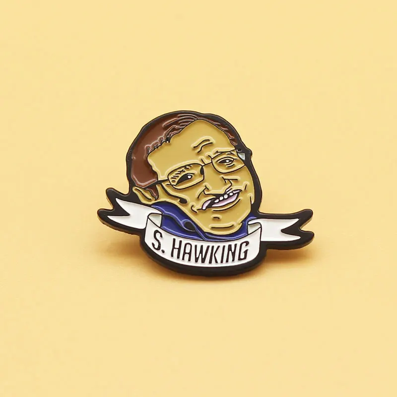 Stephen William Hawking brooch and enamel pins Men and women fashion jewelry gifts anime movie novel lapel badges