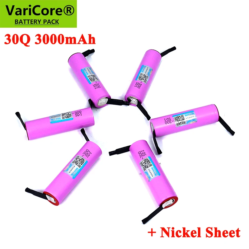 

VariCore 100% New 30Q 18650 3000mAh Rechargeable battery INR1865030q 3.6V discharge 20A Max 35A Power batteries DIY Nickel Sheet