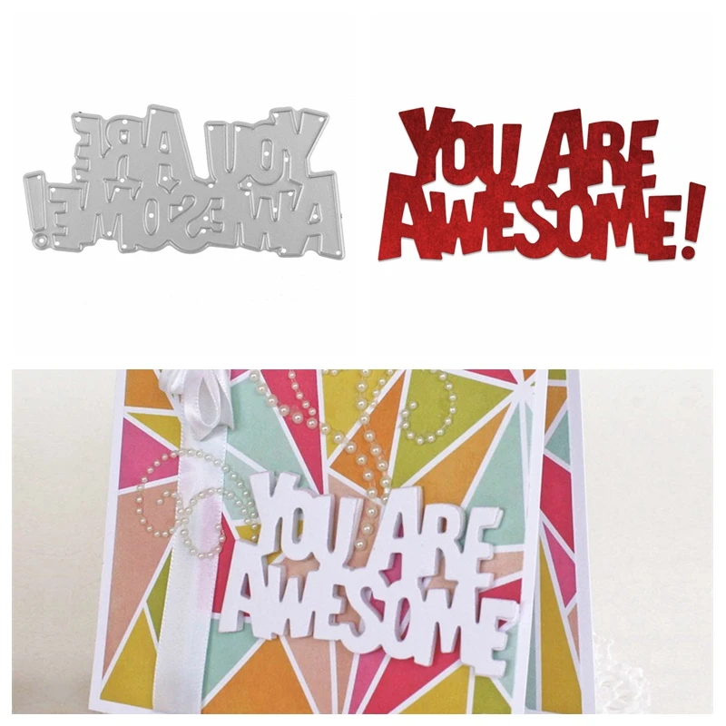 

You Are Awesome! Phrase Die Cuts For Card Making You Are Awesome! Phrase Metal Cutting Dies Stencils Decoration New 2019