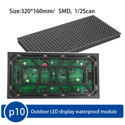 P10 Outdoor LED Waterproof Module RGB Full Color LED Display  Module 320 * 160mm 32*16pixels SMD3535,1 / 2 Scan LED Panel