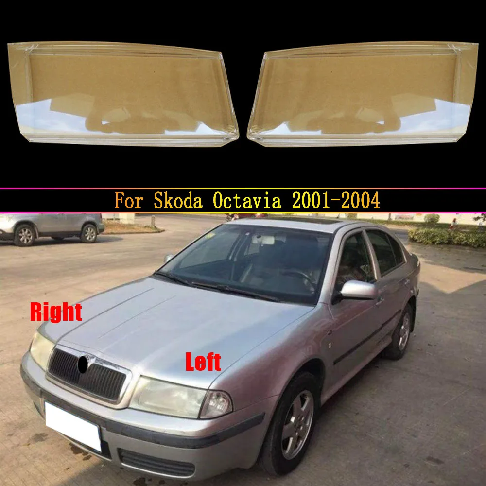 

For Skoda Octavia 2001 2002 2003 2004 Headlight Lens Cover Transparent Lampshade Headlamp Shell Plexiglass Auto Replacement Part