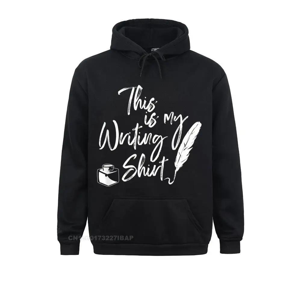 This Is My Writing Shirt Funny Writers Hoodie Sweatshirts Summer Fall Hoodies Long Sleeve Retro Hip Hop Sportswears Japan Men's