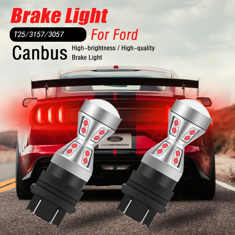 

2pcs Canbus LED Brake Light Lamp 3157 T25 P27/7W For Ford Edge Flex Ranger Expedition Explorer F-150 F-250 Mustang Taurus Escape