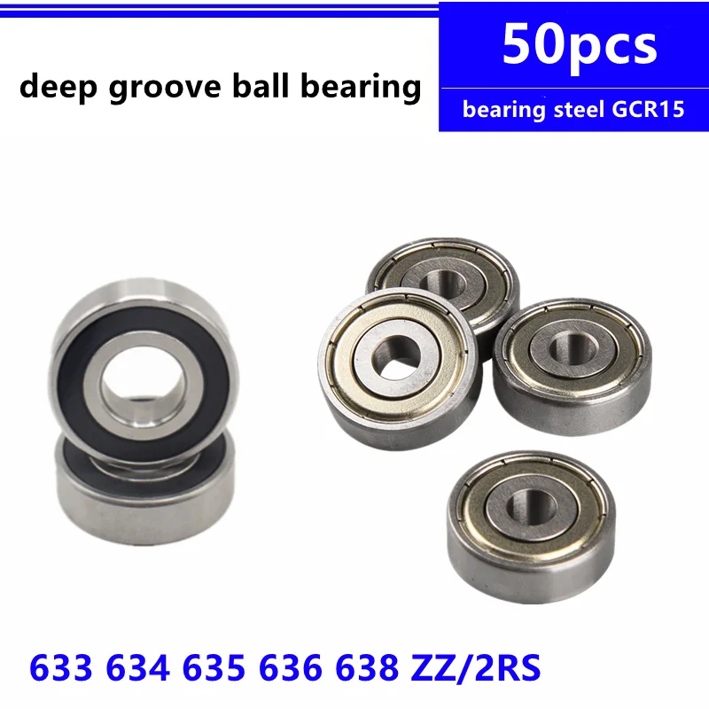 

50pcs 633ZZ 634ZZ 634-2RS 635ZZ 636ZZ 636-2RS 638ZZ 638-2RS miniature deep groove ball bearing 3D Printers Parts