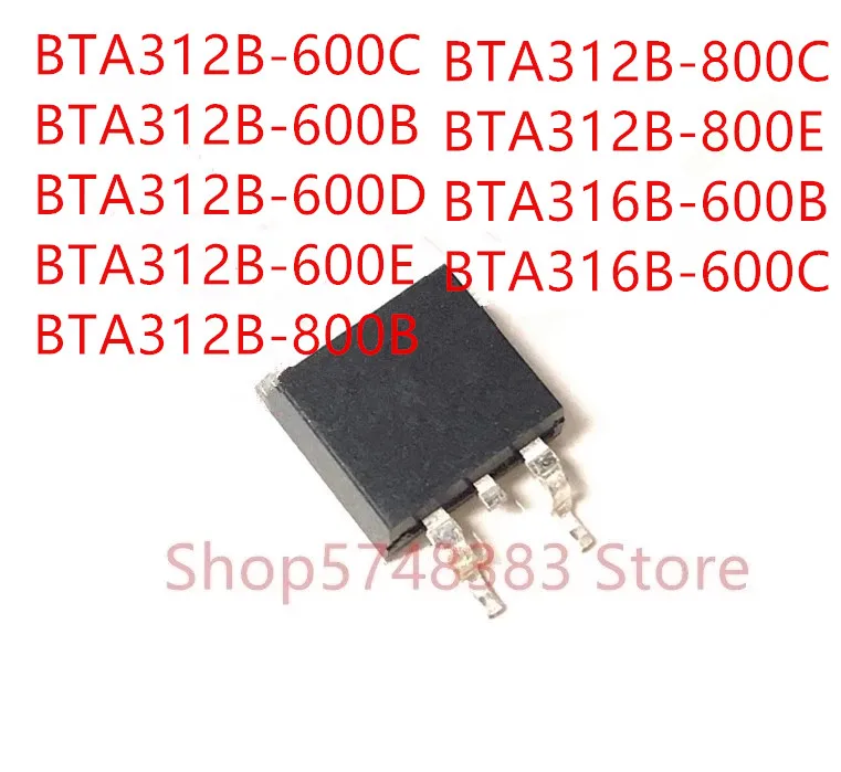 

10PCS BTA312B-600C BTA312B-600B BTA312B-600D BTA312B-600E BTA312B-800B BTA312B-800C BTA312B-800E BTA316B-600B BTA316B-600C