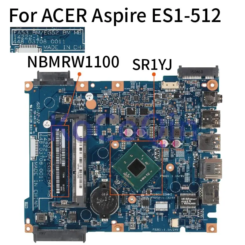 

For ACER Aspire ES1-512 N2840 Notebook Mainboard NBMRW1100 EA53-BM EG52-BM MB 14222-1 448.03708.0011 DDR3 Laptop Motherboard