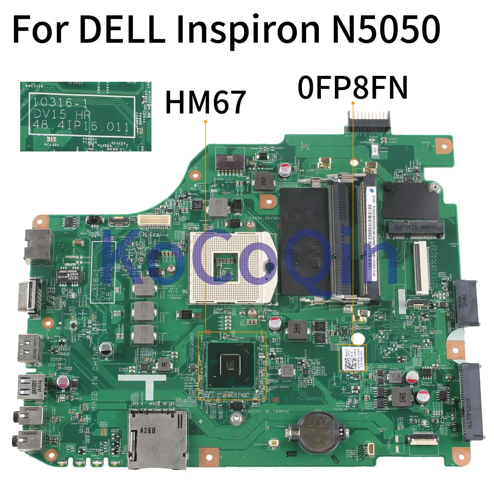 KoCoQin Laptop motherboard For DELL Inspiron N5050 Mainboard 0FP8FN 0FP8FN 10316-1 DV15 MB 48.4IP16.011 HM67