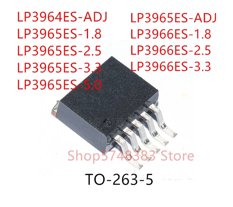 10PCS LP3964ES-ADJ LP3965ES-1.8 LP3965ES-2.5 LP3965ES-3.3 LP3965ES-5.0 LP3965ES-ADJ LP3966ES-1.8 LP3966ES-2.5 LP3966ES-3.3 TO263