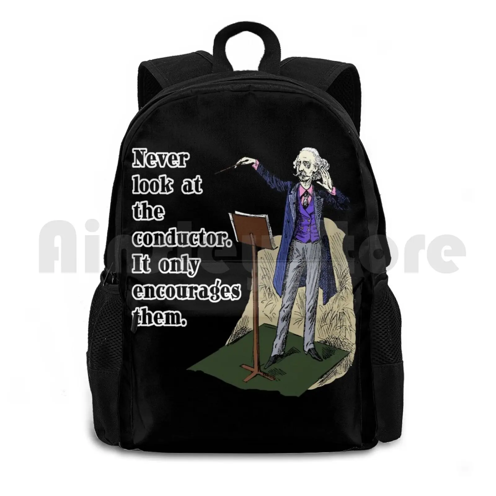 Never Look At The Conductor Outdoor Hiking Backpack Riding Climbing Sports Bag Choir Choral Chorus Conductor Evisionarts Music