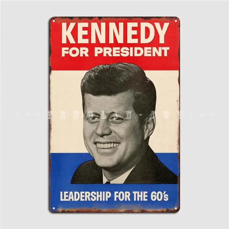 Kennedy For President Metal Sign Club Party Garage Club Funny Plaques Tin Sign Poster