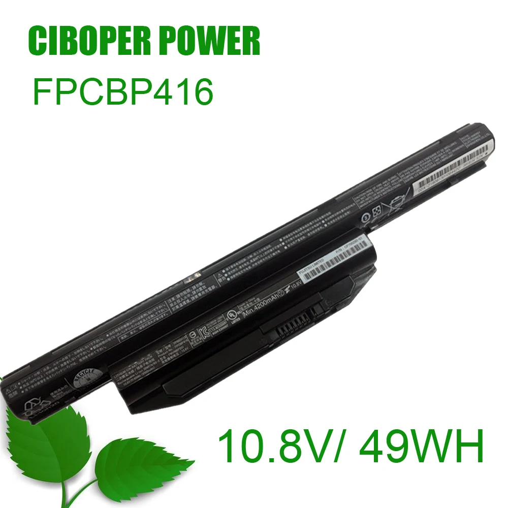 CP Laptop Battery FPCBP416 10.8V 49Wh 4500mAh FMVNBP231 FPB0311S For LifeBook A544 AH564 E733 SH904 FPCBP426 FMVNBP228 FMVNBP234