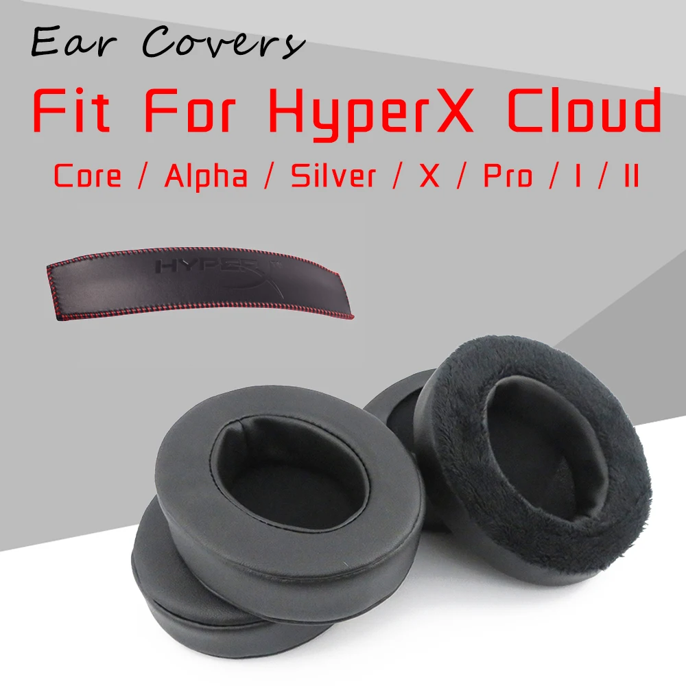 Earpads For HyperX Cloud Core / Cloud Alpha / Cloud Silver / Cloud Pro / Cloud X / Cloud I / Cloud II Gaming Headphone Headband