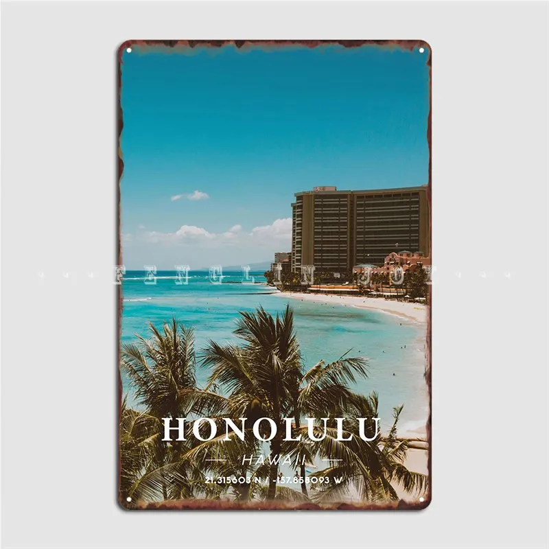 

Honolulu Coordinate Art Metal Plaque Poster Plates Wall Custom Wall Pub Tin Sign Poster