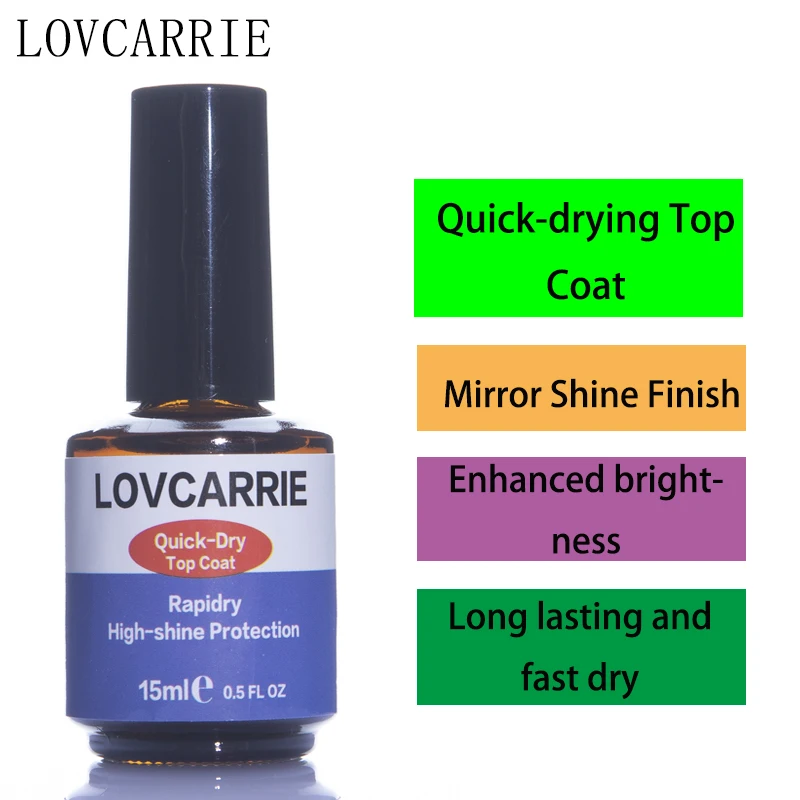 LOVCARRIE Trockenen Schnelle Top Mantel 15ML Rapidry Hochglanz Glanz Finish Mantel für Nagellack Lack Maniküre Nail art lack Design