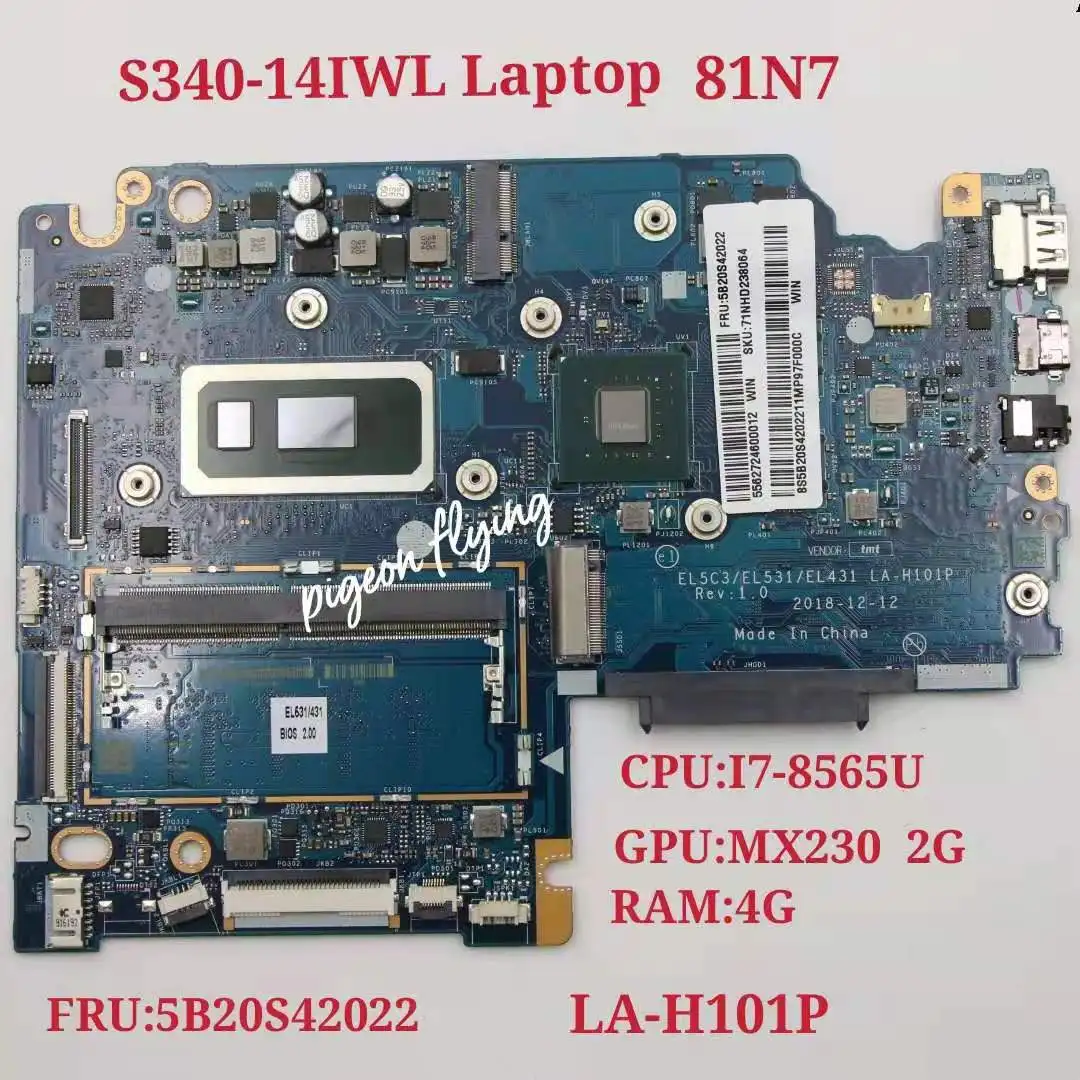 

For Lenovo S340-14IWL Laptop Motherboard 81N7 MB W/ I7-8565U 4GB-RAM GPU MX230 2G LA-H101P FRU 5B20S42022 100% Tested