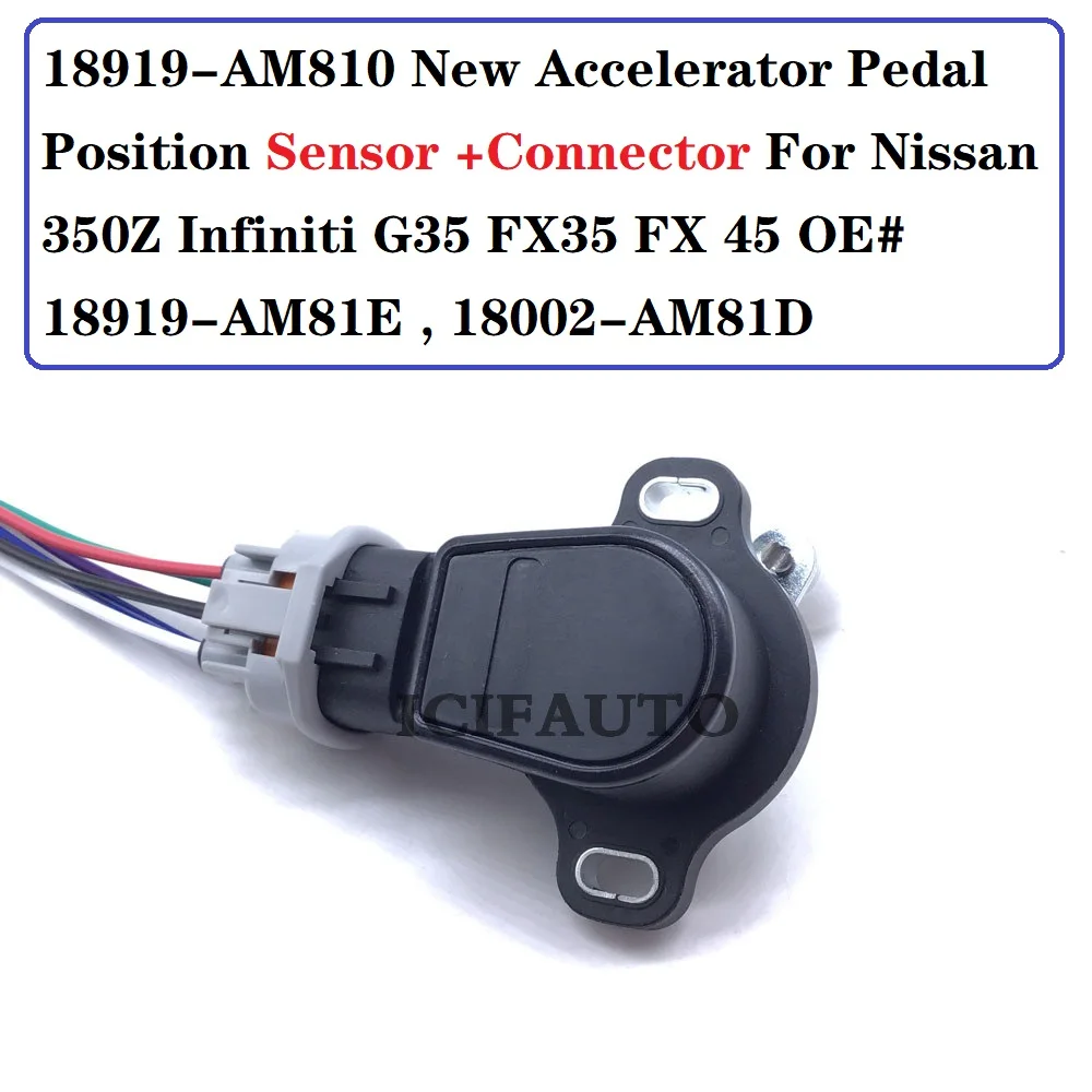 18919-AM810 Accelerator Pedal Position Sensor+Connector for Nissan 350Z Infiniti G35 FX35 FX 45 OE# 18919-AM81E,18002-AM81D