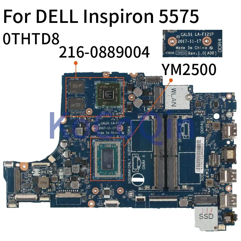 

Материнская плата для ноутбука DELL Inspiron 5575, 5775, YM2500, материнская плата для ноутбука, CAL51, LA-F151P, CN-0THTD8, 0THTD8, 216-0889004, DDR4