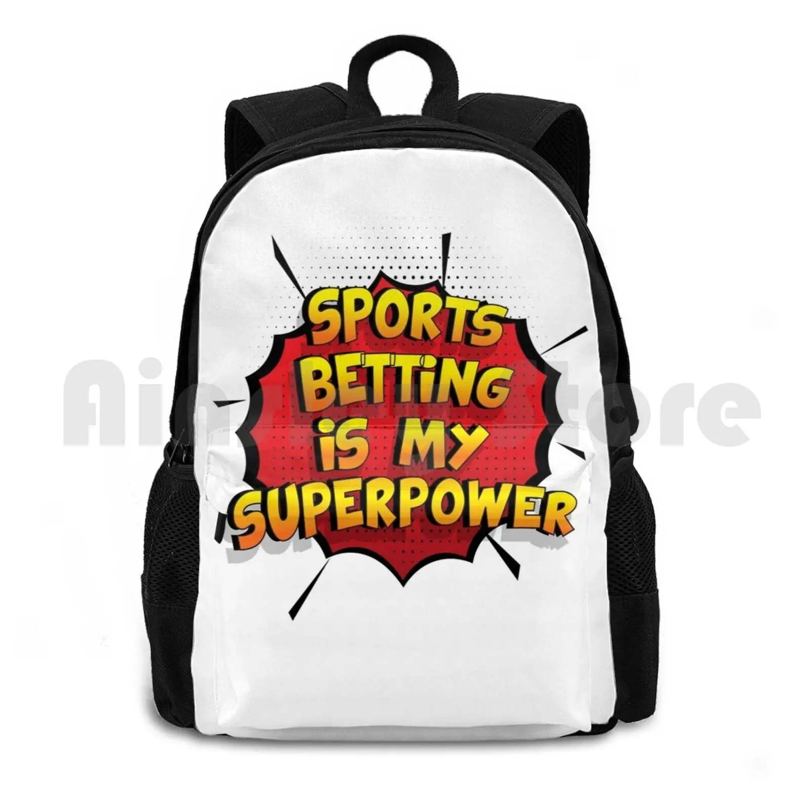 Sports Betting Is My Superpower Funny Design Sports Betting Gift Outdoor Hiking Backpack Riding Climbing Sports Bag Sports