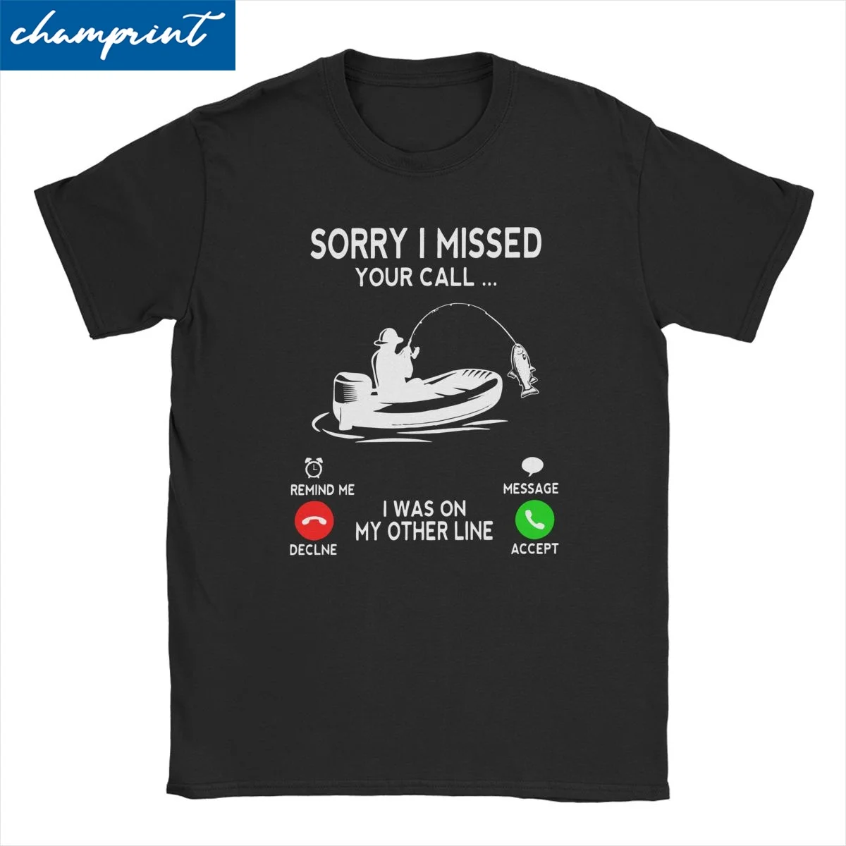 Men Women T-Shirts Sorry I Missed Your Call I Was On Other Line Vintage Tee Shirt Fishing Fisherman Gift T Shirt Graphic Clothes