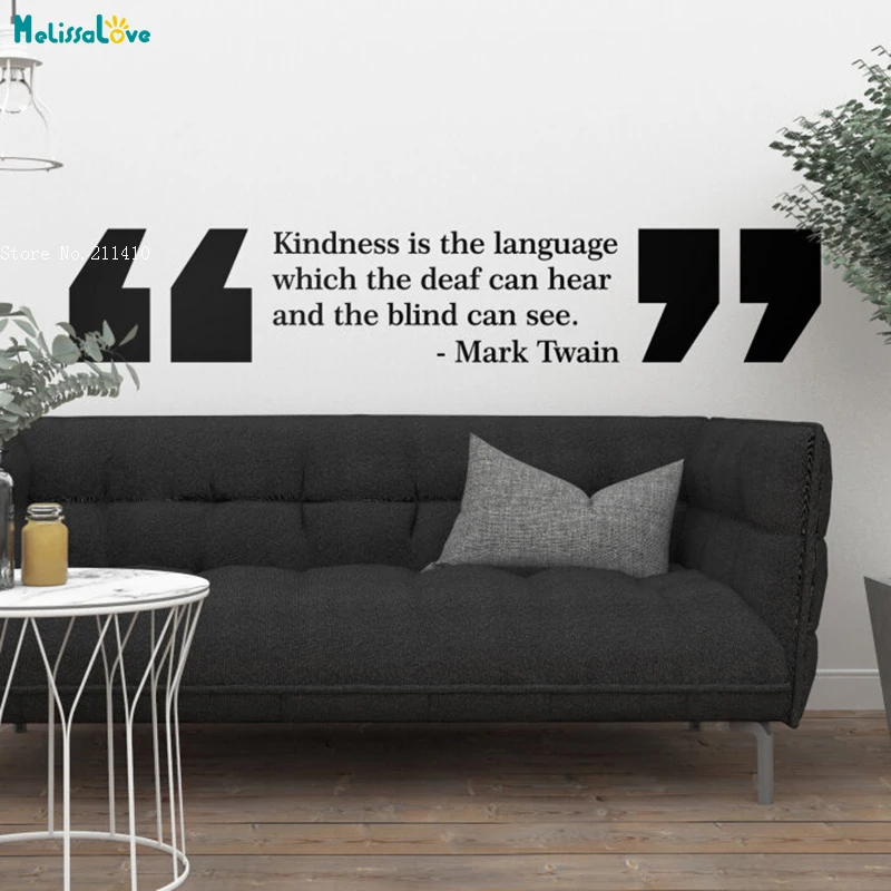 Kindness Is The Language Which The Deaf Can Here And The Blind Can See Wall Sticker Home Decor Vinyl Art Decals YT2963