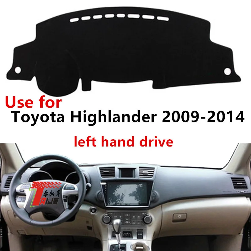 TAIJS Factory Sport Anti cracking Polyester Fibre Car Dashboard Cover For TOYOTA Highlander 2009-2014 Left hand drive