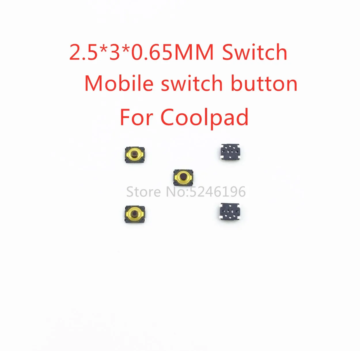 

10-100pcs 2.5*3*0.65MM 2.5x3x0.65MM For Coolpad Tactile Push Button Switch Tact 4 Pin Micro Switch SMD for Mobile Phone Camera