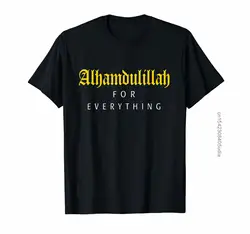 Islamic Shirt For Muslim Men Alhamdulillah For Everything T-Shirts Funny Cotton Top Tees Printing Tops Tee