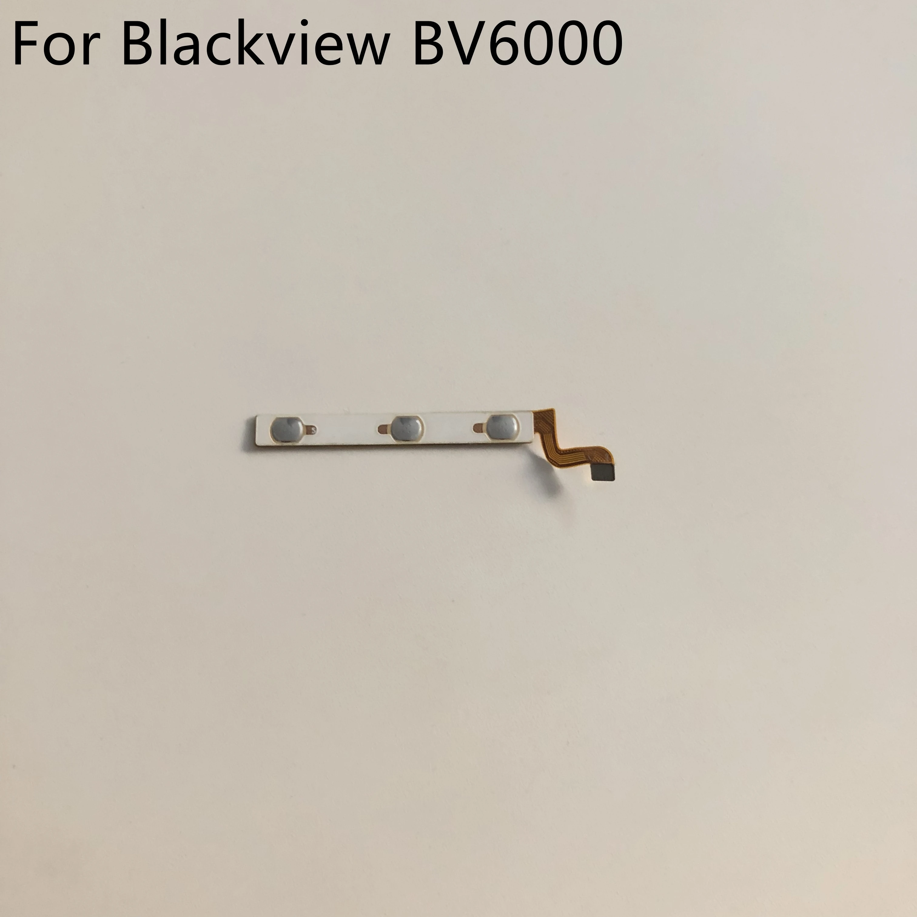 

Power On Off Button+Volume Key Flex Cable FPC for Blackview BV6000 4.7 MT6755 1280x720 Free shipping+tracking number