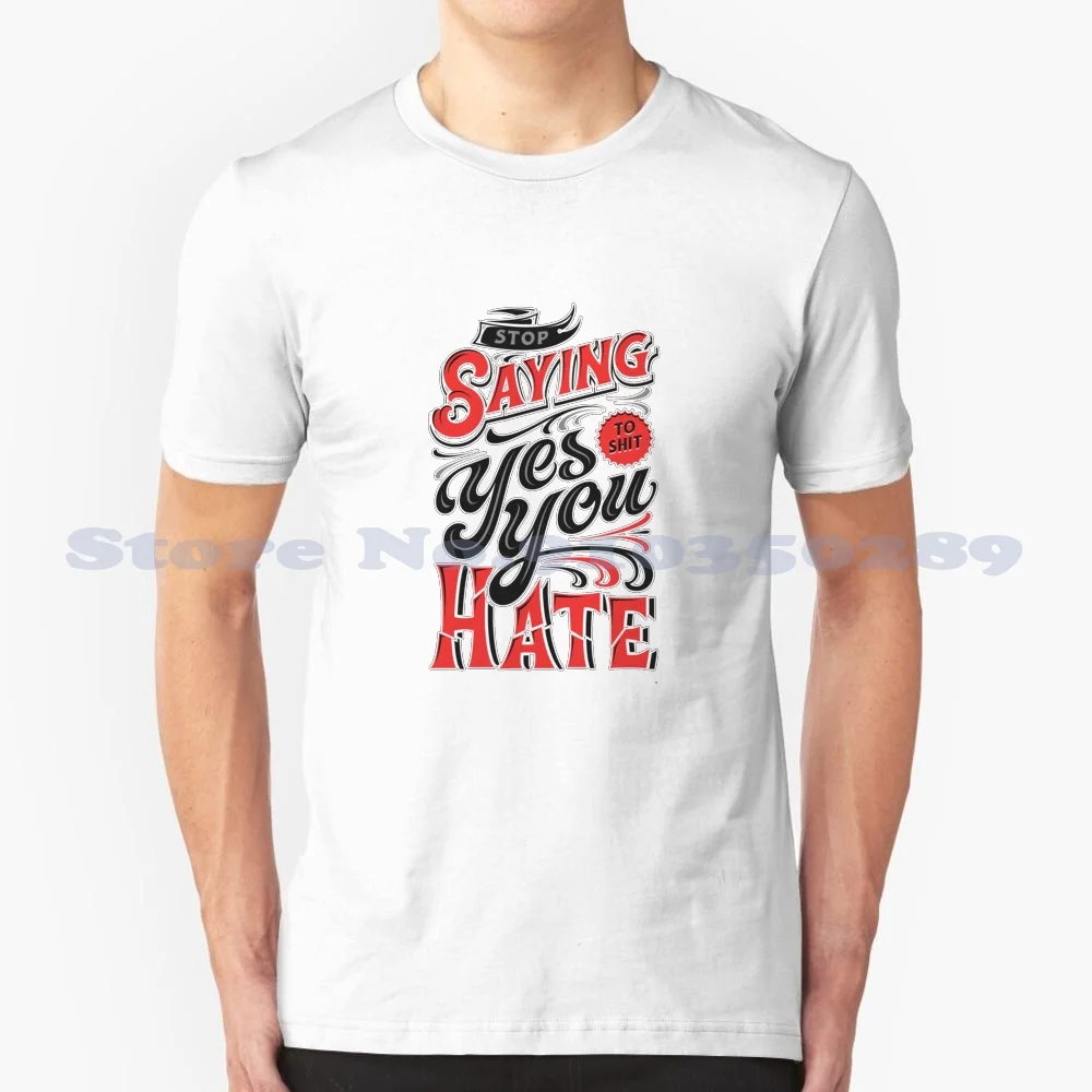 Stop Saying Yes To Shit You Hate Boxing Gym T Shirt Motivation Graphic 100% Cotton T-Shirt Bowie Fighting Fighter Retro Classic