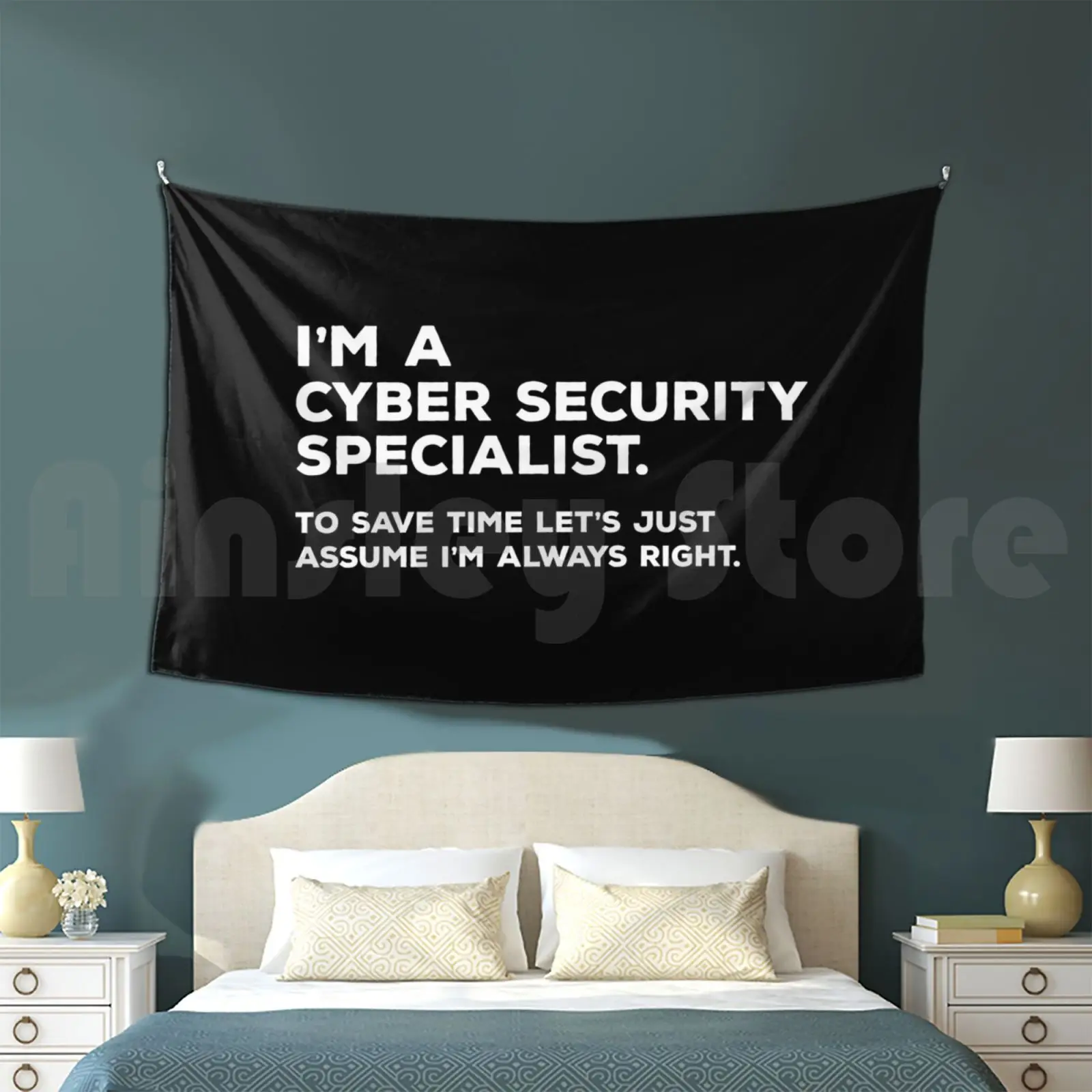 I'm A Cyber Security Specialist. To Save Time Let's Just Assume I'm Always Right Tapestry Living Room Bedroom Cyber