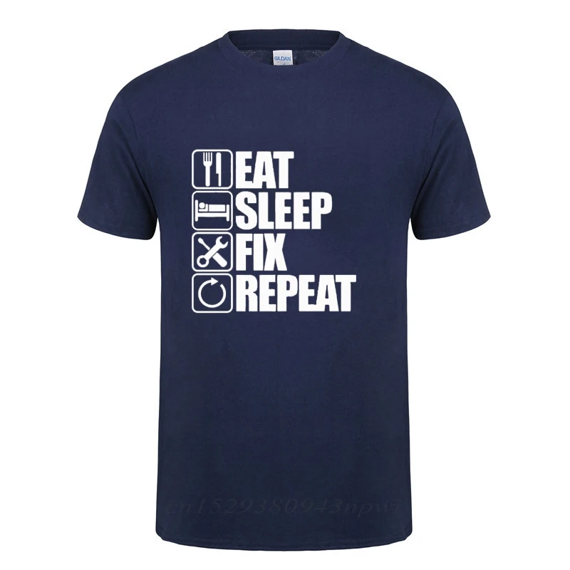 Eat Sleep Fix Repeat Mechanic Engineer T Shirt Funny Birthday Gift Father\'s Day Present For Men Dad Father Grandpa Cotton Tshirt