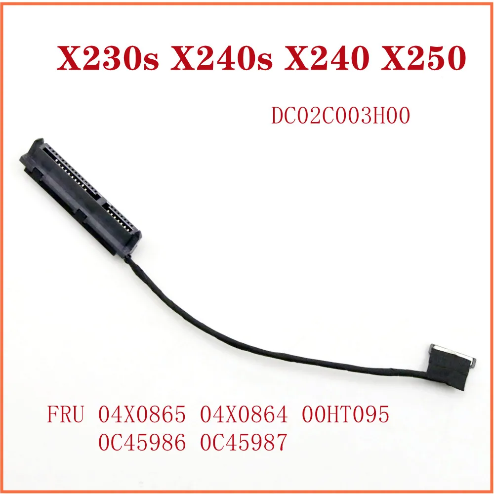 For Lenovo Thinkpad X230s X240s X240 X250 Laptop HDD SATA Connector Cable 04X0865 04X0864 00HT095 0C45986 0C45987 DC02C003H00