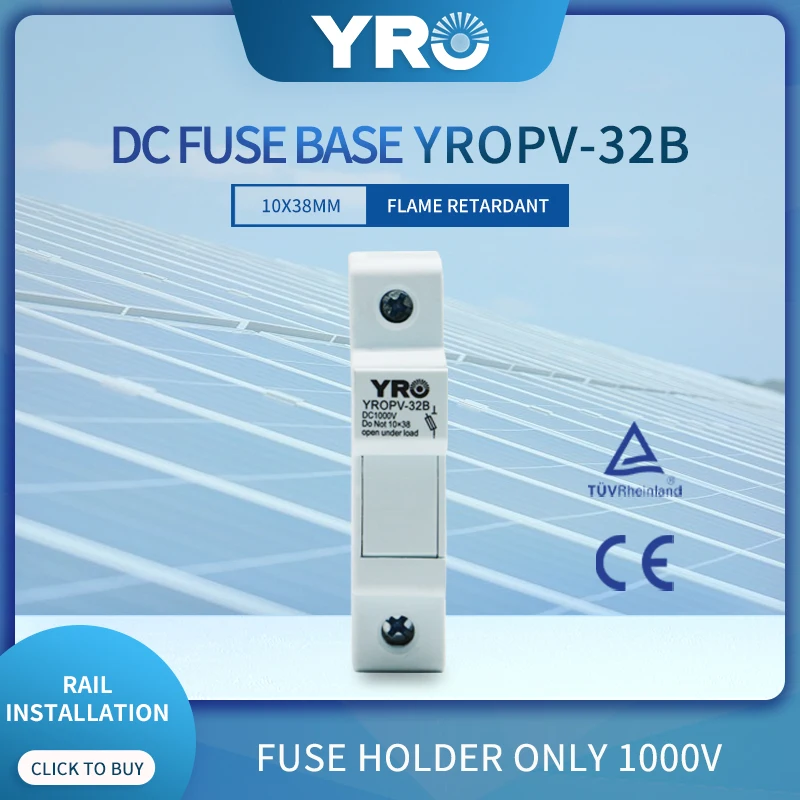 DC 1P 1000V Fuse Holder for Solar PV System Protection Fusible 10x38MM gPV PV Solar Fuse YROPV-32B