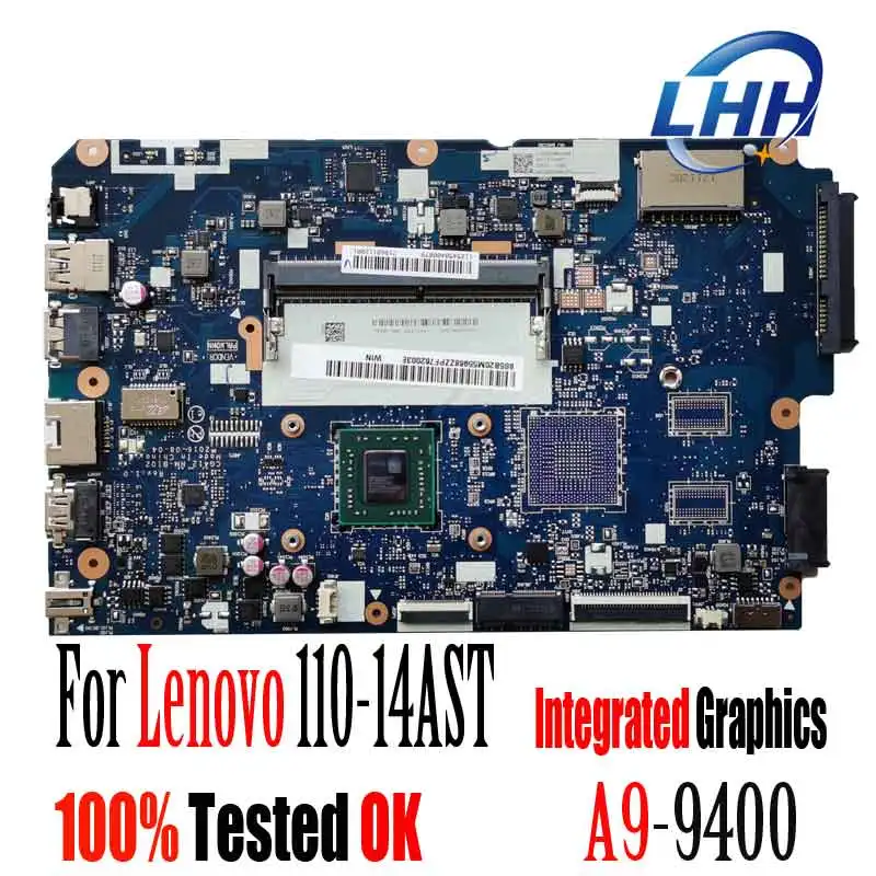 

NM-B102 Mainboard for Lenovo IdeaPad 110-14AST Motherboard with Cpu A9-9400 100% Tested Fru 5B20M55968