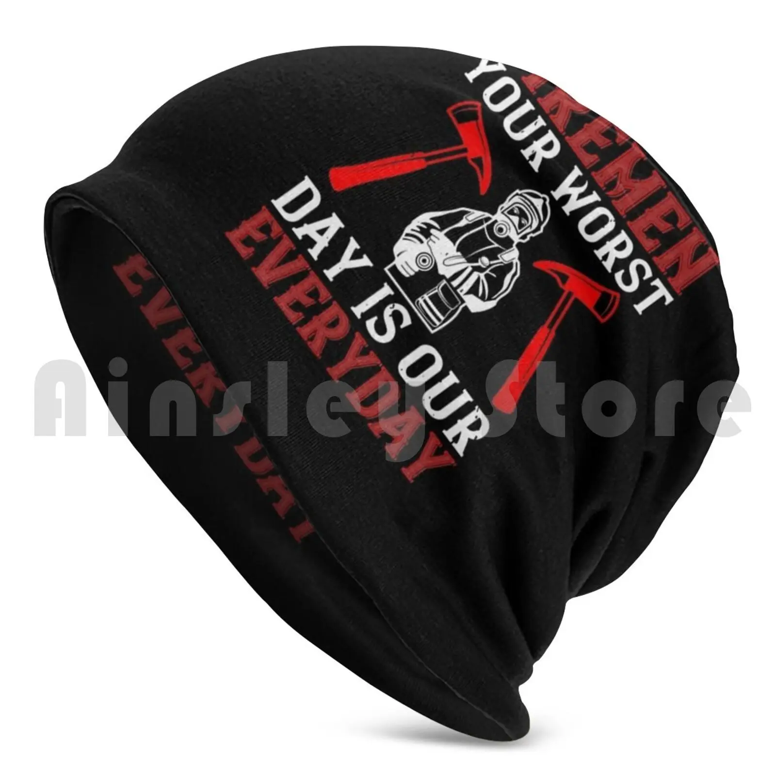 Firemen Your Worst Day Is Our Everyday Beanies Knit Hat Hip Hop Firefighter Fire Fireman America Emt Flag Hero