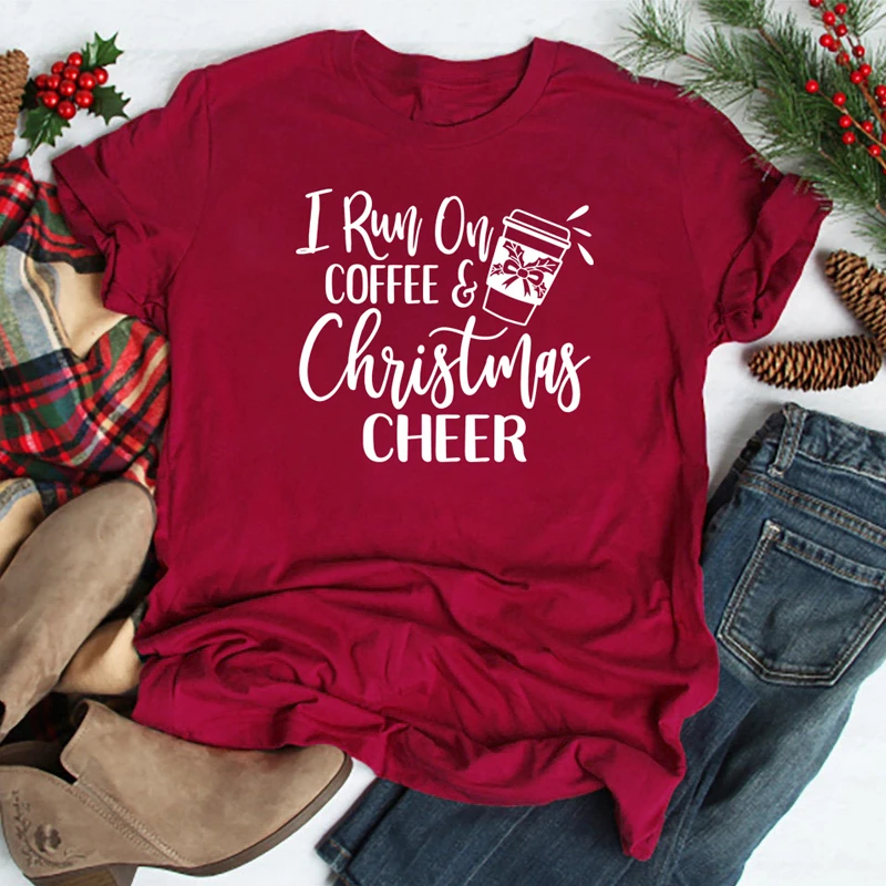 

I Run On Coffee & Christmas Cheer Graphic T-Shirt Casual Cotton Funny Tumblr Tee Slogan Christmas Grunge Tops holiday Outfits