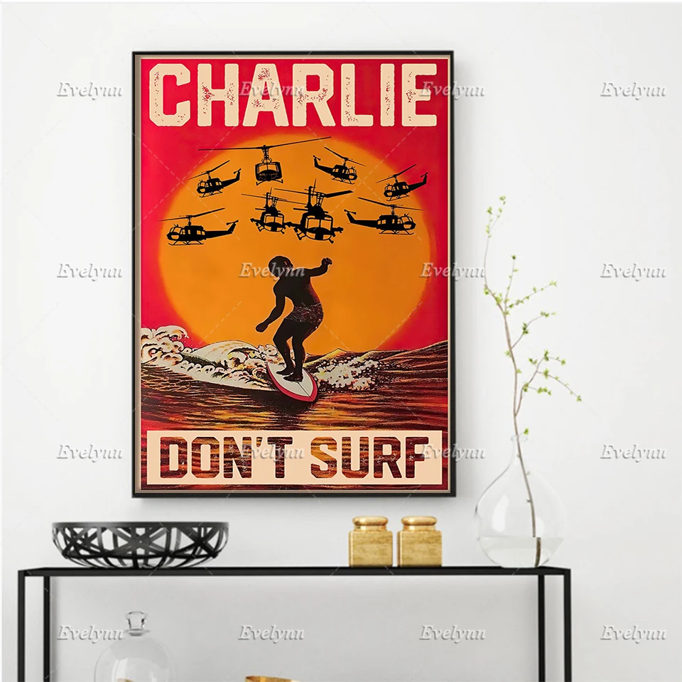 Charlie Don'T Surf Poster Apocalypse Now Lovers Movie Poster Wall Art Prints Home Decor Canvas Unique Gift Floating Frame