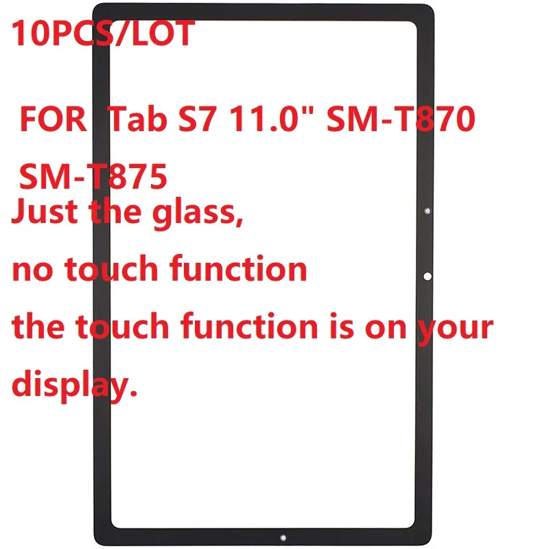 

10PCS/LOT 11 inch Tablet PC Touch Screen Glass Outer Panel Front Glass For Samsung Galaxy Tab S7 11.0" SM-T870 SM-T875