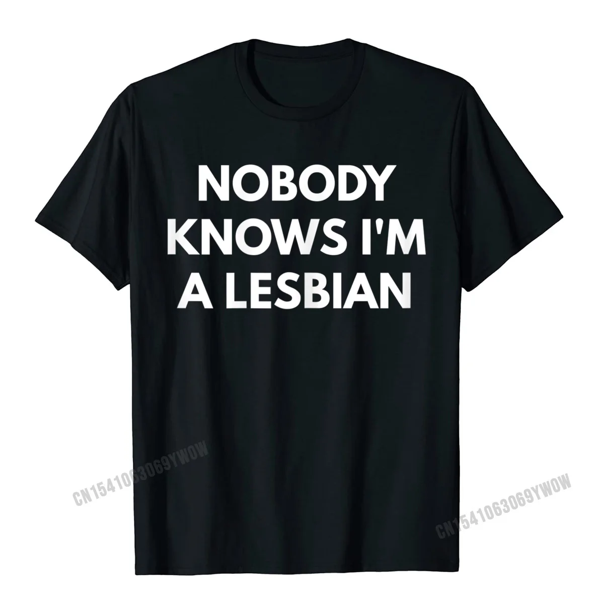 Womens Nobody Knows Im A Lesbian T-Shirt LGBT Pride Shirts Camisas Men Cotton Tshirts For Male Tops T Shirt Discount Slim Fit