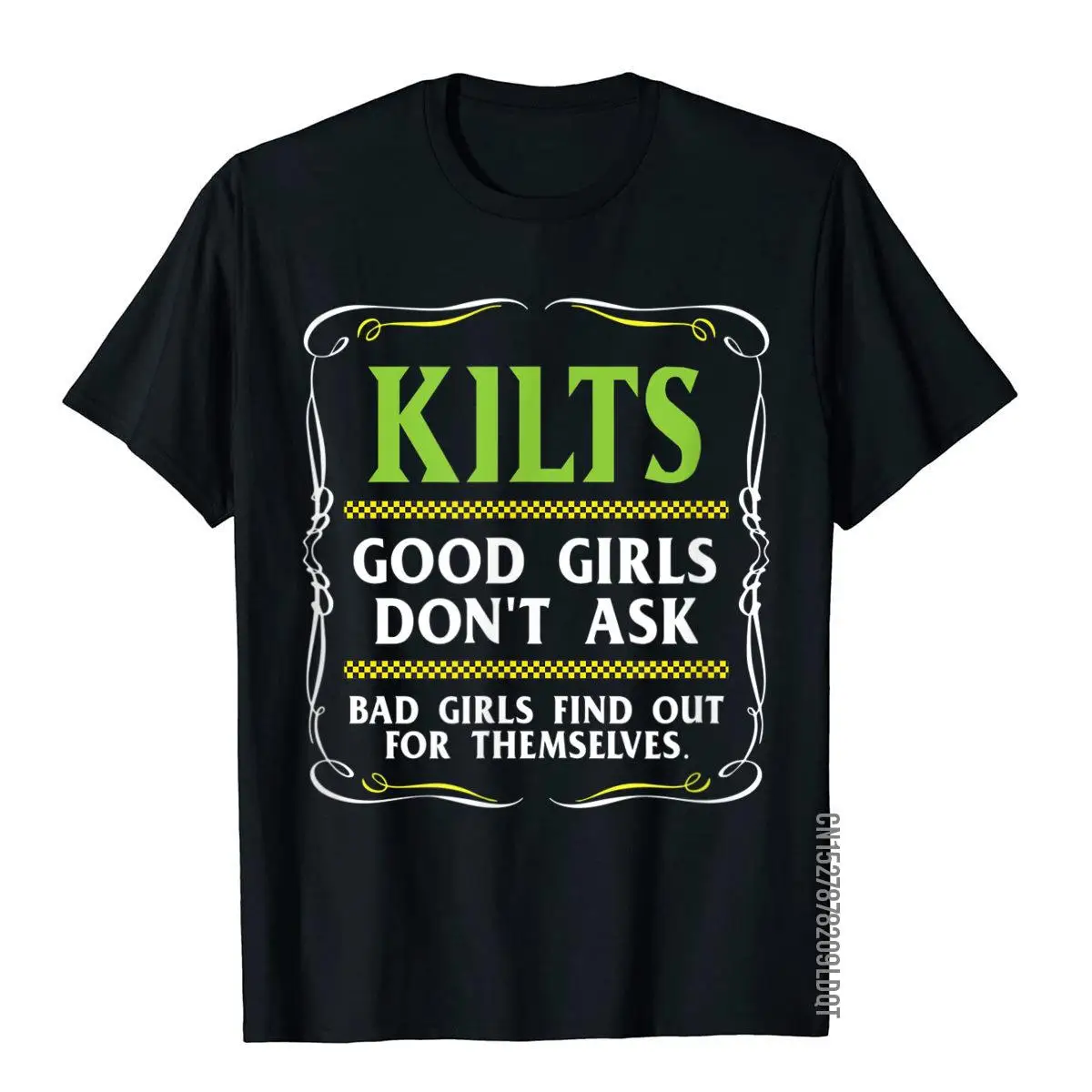 Kilts Good Girls Don't Ask Tshirt for Men Funny Scottish Tee Cool Top T-Shirts Men Cotton Tops & Tees Funny Hot Sale