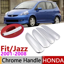 for Honda Fit Jazz MK1 2001~2008 Chrome Door Handle Cover Car Accessories Stickers Trim Set 2002 2003 2004 2005 2006 2007