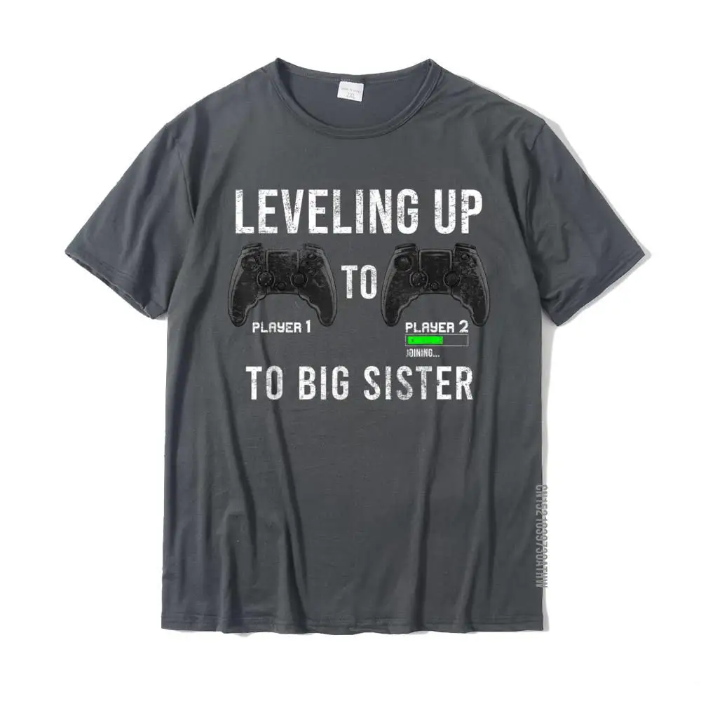 Leveling Up To Big Sister Pregnancy Reveal Gamer Girls Gift T-Shirt T Shirt Printing Brand New Cotton Tops Tees Classic For Men