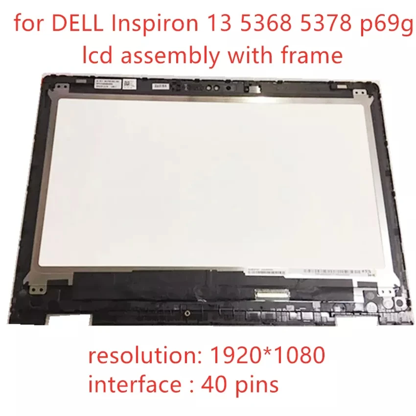 

13.3" for DELL Inspiron 13 5368 5378 p69g LCD Screen+Touch Digitizer Assembly+FRAME BEZEL B133HAB01.0 NV133FHM-N41 A11 FHD