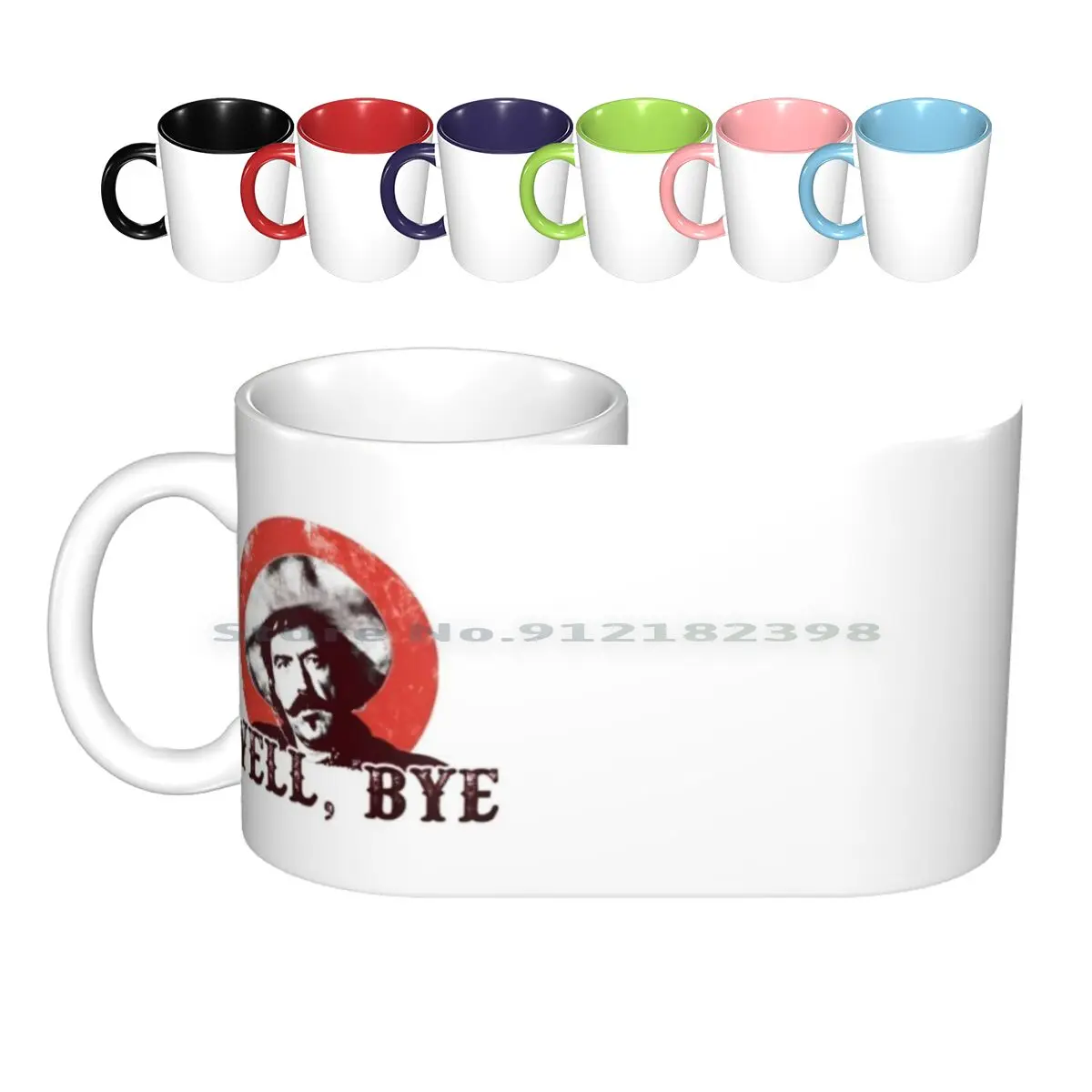 Well Bye In Black Stencil Ceramic Mugs Coffee Cups Milk Tea Mug Curly Bill Tombstone Arizona Old West Western Cowboy Wyatt Earp