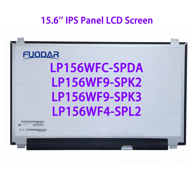 LP156WFC-SPDA LP156WF9-SPK2 LP156WF9-SPK3 LP156WF4-SPL2 Original 15.6'' IPS Panel LCD Screen FHD Display Matrix 30 Pins