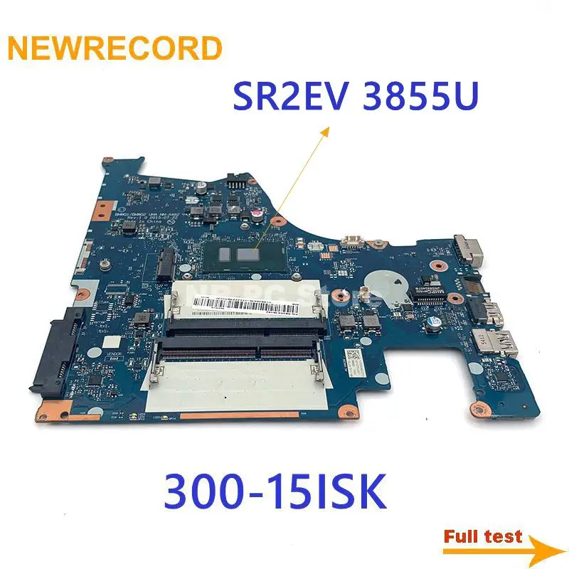 NEWRECORD Cho NM-A482 Laptop Lenovo IdeaPad 300-15ISK 300-15 15.6 Inch Bo Mạch Chủ DDR3L SR2EV 3855U Thử Nghiệm Đầy Đủ