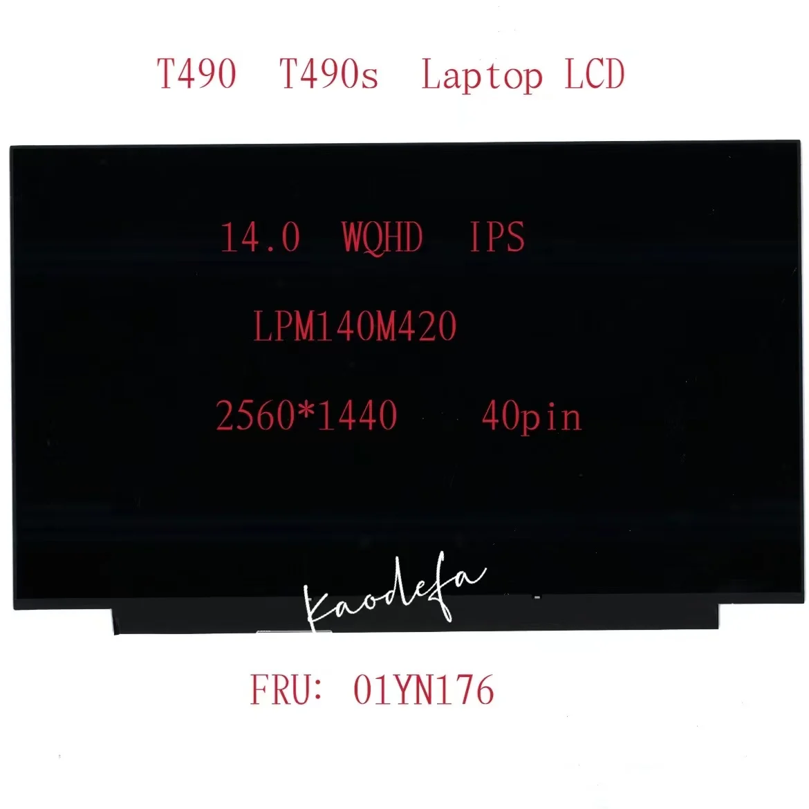 

For Lenovo Thinkpad T490 T490S P43s 14.0 WQHD IPS LCD Touch Screen LPM140M420 40Pin FRU 01YN176 P/N SD10Q66994