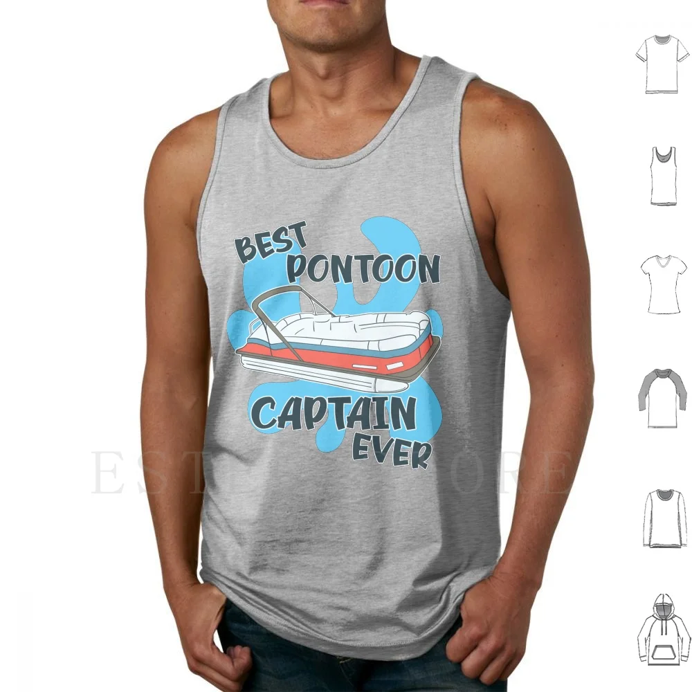 Best Pontoon Captain Ever Tank Tops Vest Cotton Pontoon Pontooning Lake Captain Boating Boat Boater Idea Fishing Sailing River