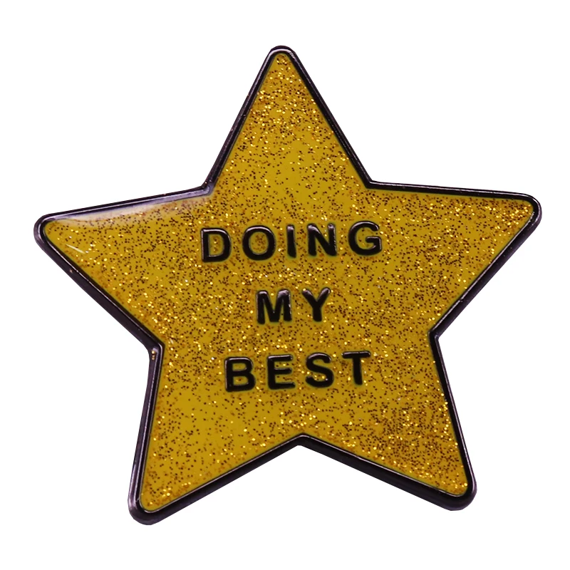 Doing My Best glitter Star Enamel Pin Shining life status Brooch positive mental health jewelry