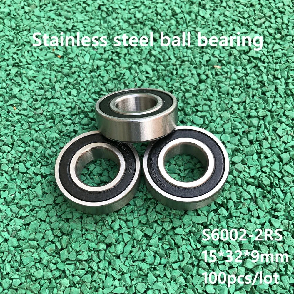 100pcs/lot ABEC-5 S6002-2RS S6002RS Stainless steel 15*32*9 mm Deep Groove Ball bearing Double Rubber cover 15×32×9 mm